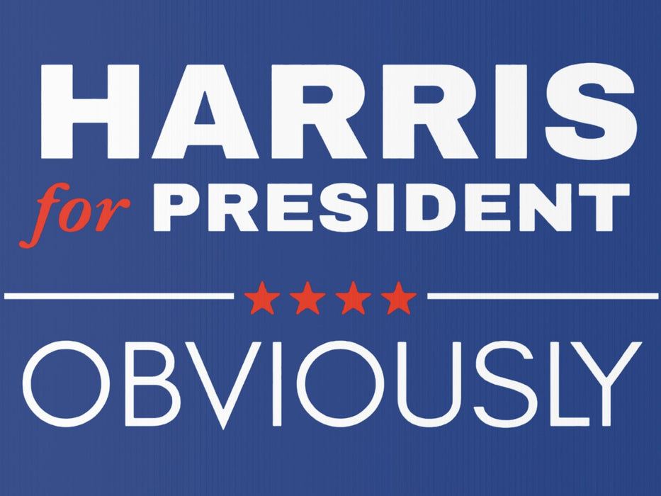 Harris Obviously - Anti-Trump 18X24 inch 2-Sided Political Yard Sign with Stake