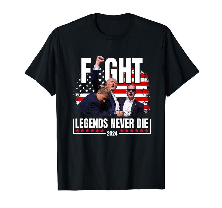 Fight Legends Never Die 2024 Trump Shooting T-Shirt