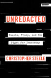 Unredacted: Russia, Trump, and the Fight for Democracy