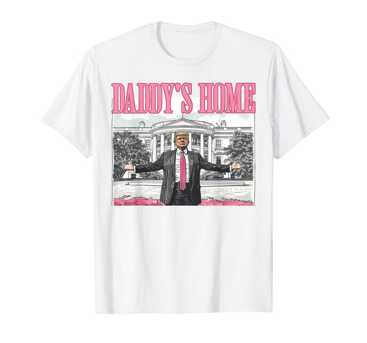 Trump Daddys Home White House 2024 T-Shirt