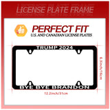 1 Pack Funny License Plate Frame Trump 2024 Bye Bye Brandon Humorous Text License Plate Holder Stainless Steel Rust-Proof Auto Parts Decor with 4Holes and Screws 12.3" x 6.3" for Men Women Gifts