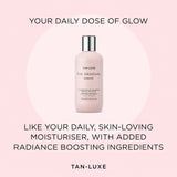 TAN-LUXE The Gradual Radiance - Illuminating & Rejuvinating Gradual Tan Lotion, 250ml - Cruelty & Toxic Free