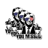 Trump You Missed Sticker, Trump 2024 Sticker, 2.75" Trump Stickers, Trump Bumper Sticker 2024, Funny Trump Decal Vinyl for Car, Truck, Window, Laptop, Great Gift for Any Patriot (3 pcs)