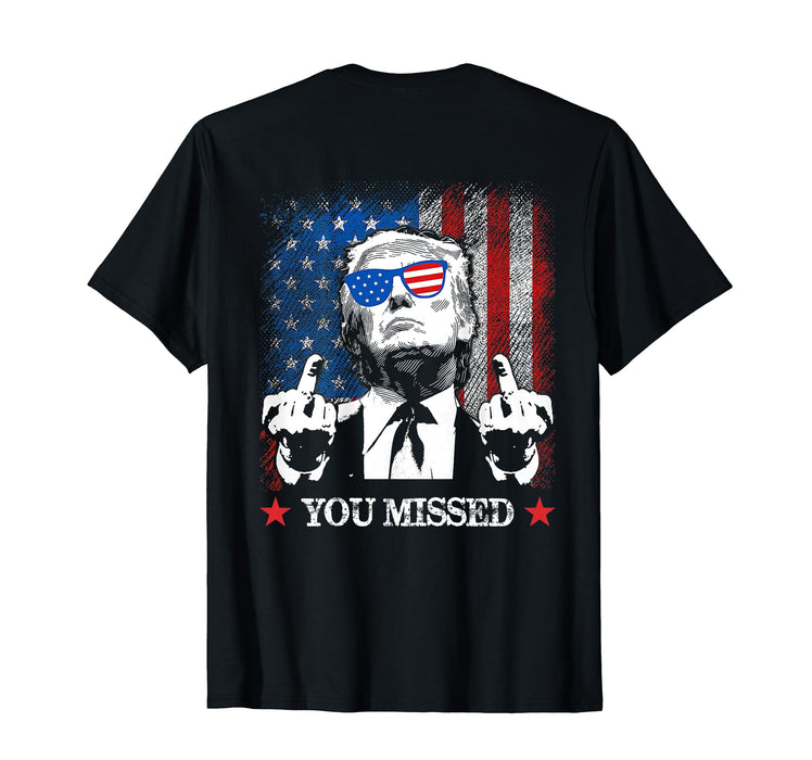 (ON BACK) You Missed Trump 2024 US American Flag T-Shirt