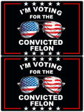 FEUENS 2 Pack I'm Voting for The Convicted Felon Funny Pro Trump 2024 Magnet Decal Car Bumper Window Waterproof Magnets Decoration, Black, SLL-10231