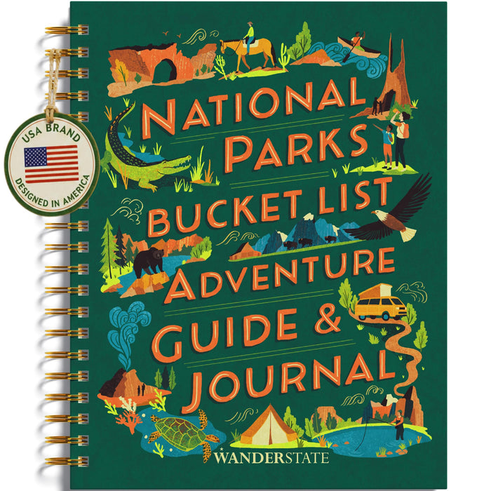 National Parks Bucket List Adventure Guide & Journal: Your Way to Explore America's National Parks & Document Your Adventures for a Lifetime! (Planner, Travel Guide, Journal, Passport Book)