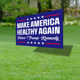 Make America Healthy Again Yard Sign, Vance Trump Kennedy Sign, Republican Sign, Election 2024, Political Lawn Sign (18x12)