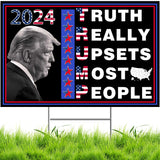 Trump Yard Signs 2024,18x12In Trump Yard Signs Double-Sided "Truth Really Upsets Most People" Campaign Signs With H-Stakes Placard Voted For Trump Outdoor Garden Lawn Parade Handheld Rally Decorations