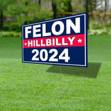 TCdesigns Felon Hillbilly 2024 Yard Sign, Trump 2024 Yard Sign, Trump For President 2024 Flag, Republican Garden Sign, Political Lawn Sign 18x12 IN Corrugated Plastic, Includes H Stake, Double Sided