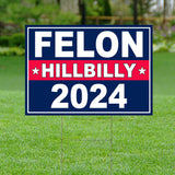 TCdesigns Felon Hillbilly 2024 Yard Sign, Trump 2024 Yard Sign, Trump For President 2024 Flag, Republican Garden Sign, Political Lawn Sign 18x12 IN Corrugated Plastic, Includes H Stake, Double Sided