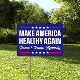 Make America Healthy Again Yard Sign, Vance Trump Kennedy Sign, Republican Sign, Election 2024, Political Lawn Sign (18x12)