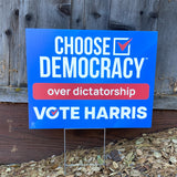 Choose Democracy Over Dictatorship Vote Harris Yard Sign | Anti-Trump Yard Sign | Home-Based Family Business