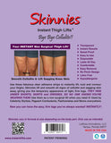 Instant Lifts Skinnies 5 Pair Thigh Lifts- PATENTED MADE IN THE USA LIFTS THIGH SKIN INSTANTLY Shark Tank Product Adhesive Strips Instantly Lift Skin & Smooth Cellulite THE ORIGINAL INVENTOR