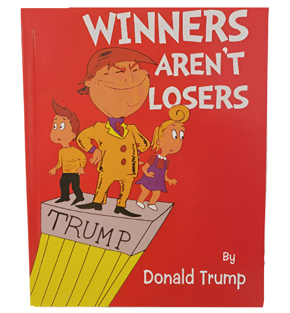 Hardcover Winners Aren't Losers Donald Trump Children's Book