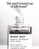 Truly Beauty Black Jelly Blemish Treatment Body Serum 3.1 OZ