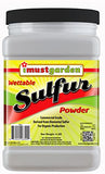 I Must Garden Dusting Wettable Sulfur Powder: Organic & Natural