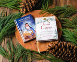 Jesus Listens--for Advent and Christmas, Padded Hardcover, with Full Scriptures: Prayers for the Season