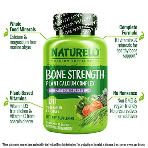 NATURELO Bone Strength - Plant-Based Calcium, Magnesium, Potassium, Vitamin D3, VIT C, K2 - GMO, Soy, Gluten Free Ingredients - Whole Food Supplement for Bone Health - 120 Vegan Friendly Capsules