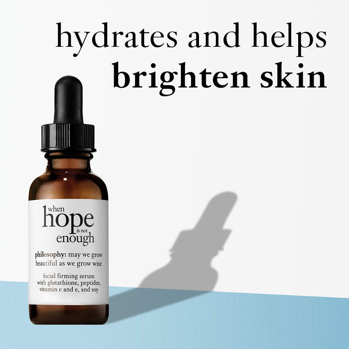 philosophy when hope is not enough - facial firming serum, 1 oz